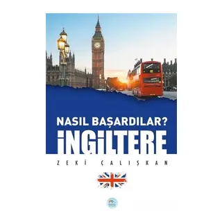 İngiltere - Nasıl Başardılar?