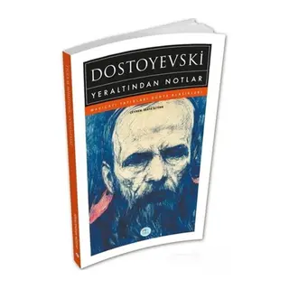 Yeraltından Notlar - Dostoyevski
