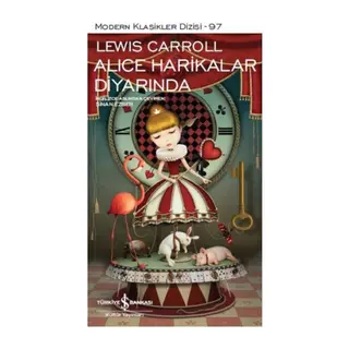 Alice Harikalar Diyarında - Modern Klasikler Dizisi