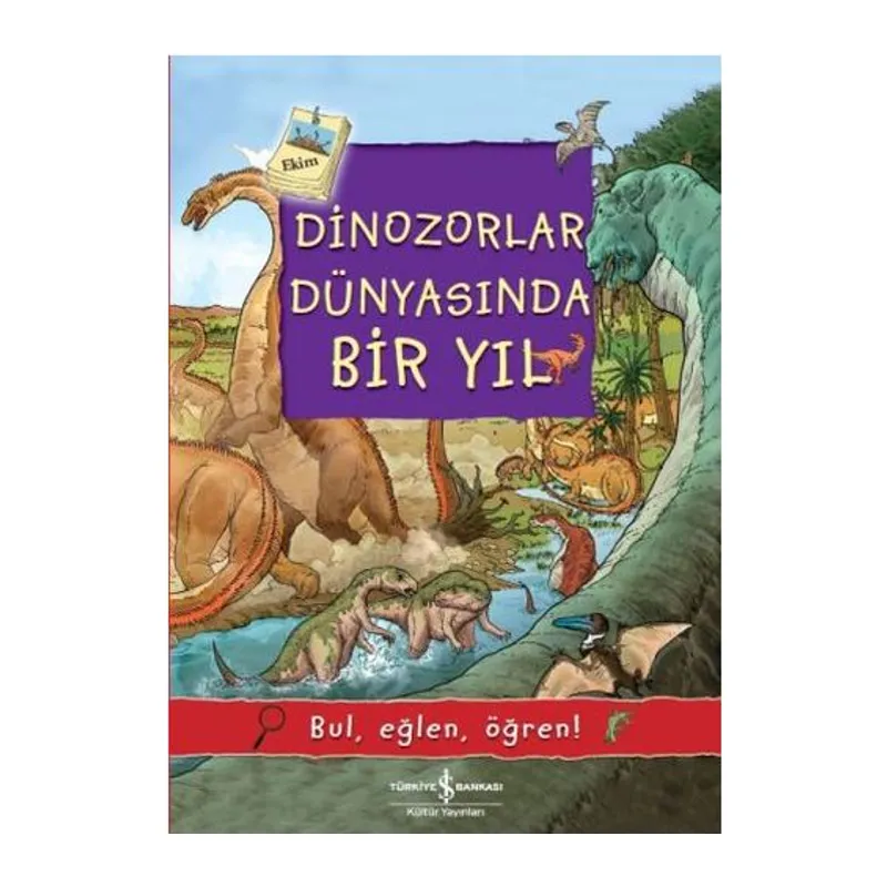 Dinozorlar Dünyasında Bir Yıl