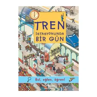 Tren İstasyonunda Bir Gün