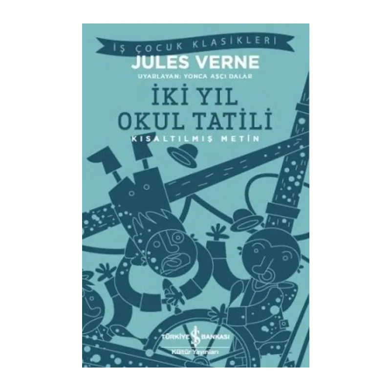 İki Yıl Okul Tatili (Kısaltılmış Metin)