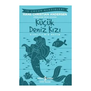 Küçük Deniz Kızı - Kısaltılmış Metin