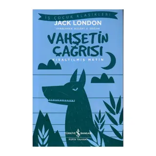 Vahşetin Çağrısı - Kısaltılmış Metin
