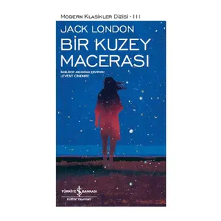 Bir Kuzey Macerası - Modern Klasikler Dizisi