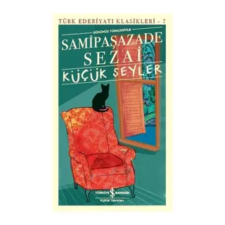 Küçük Şeyler - Türk Edebiyatı Klasikleri