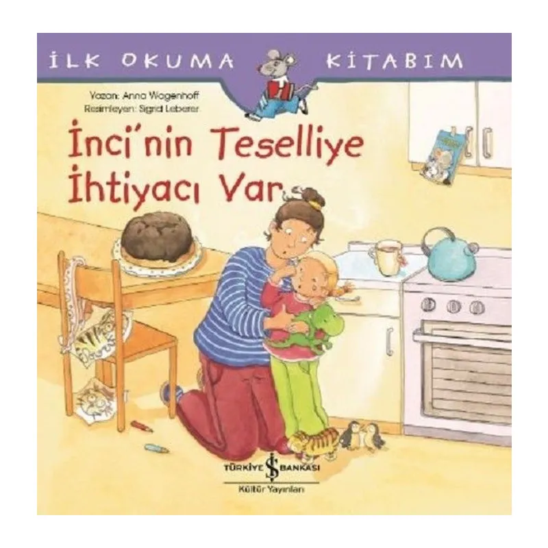 İnci'nin Teselliye İhtiyacı var-İlk Okuma Kitabım