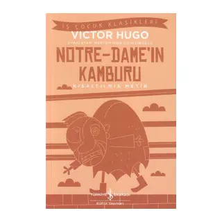 Notre - Dame'in Kamburu - İş Çocuk Klasikleri