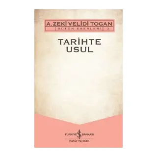 Tarihte Usul - Bütün Eserleri 2