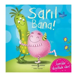 Sarıl Bana!