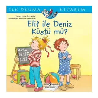 Elif İle Deniz Küstü mü? - İlk Okuma Kitabım