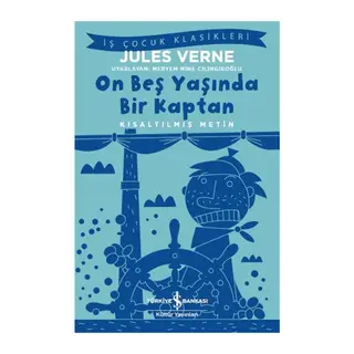 On Beş Yaşında Bir Kaptan - Kısaltılmış Metin