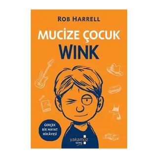 Mucize Çocuk Wink - Gerçek Bir Hayat Hikayesi