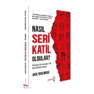 Nasıl Seri Katil Oldular?