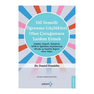 Di·l Temelli· Öğrenme Güçlükleri· Olan Çocuğunuza Yardım Etmek