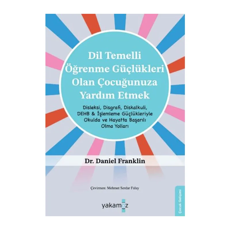 Di·l Temelli· Öğrenme Güçlükleri· Olan Çocuğunuza Yardım Etmek