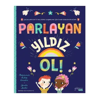 Parlayan Yıldız Ol