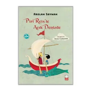 Piri Reis’le Açık Denizde