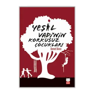 Yeşil Vadi’nin Korkusuz Çocukları