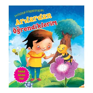 Arılardan Öğrendiklerim - Doğadan Öğreniyorum