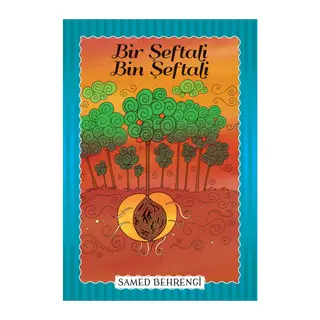 Bir Şeftali Bin Şeftali - Samed Behrengi Serisi