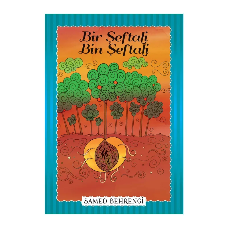 Bir Şeftali Bin Şeftali - Samed Behrengi Serisi