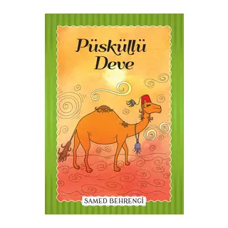 Püsküllü Deve - Samed Behrengi Serisi