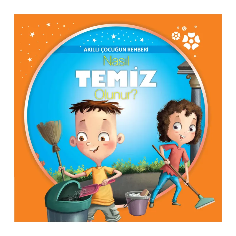 Nasıl Temiz Olunur? - Akıllı Çocuğun Rehberi