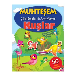 Muhteşem Çıkartmalar ve Aktiviteler - Kuşlar
