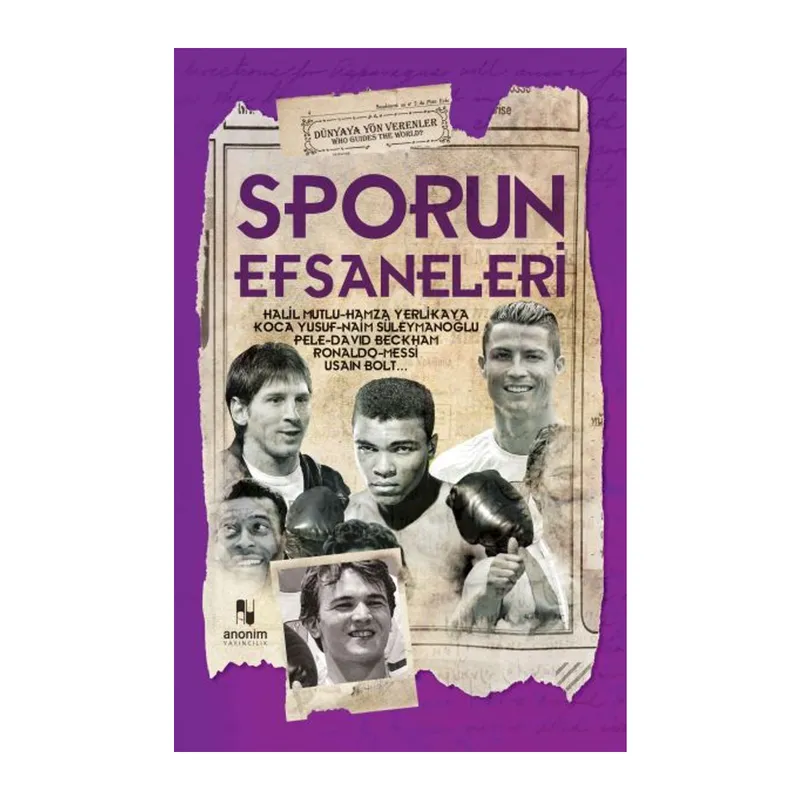 Sporun Efsaneleri - Dünyaya Yön Verenler
