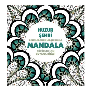 Huzur Şehri - Mandala (Büyükler İçin Boyama)