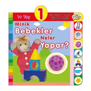 Minik Bebekler Neler Yapar? (1+Yaş)