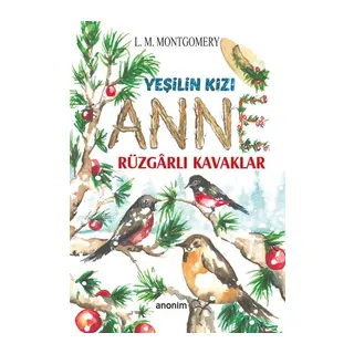 Yeşilin Kızı Anne - Rüzgarlı Kavaklar