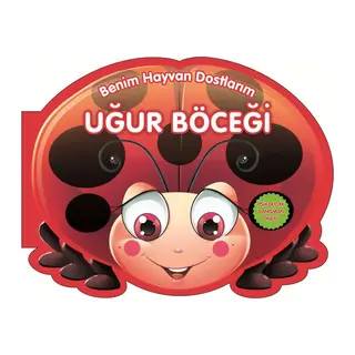 Uğur Böceği - Benim Hayvan Dostlarım (Ciltli)