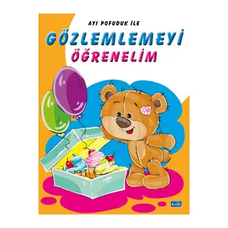 Ayı Pofuduk İle Gözlemlemeyi Öğrenelim