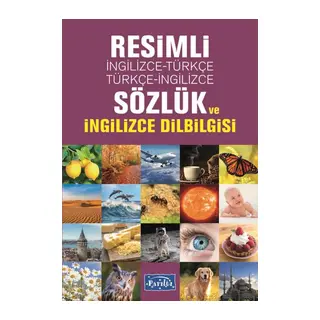 Resimli İngilizce-Türkçe / Türkçe-İngilizce Sözlük Ve İngilizce Dilbilgisi