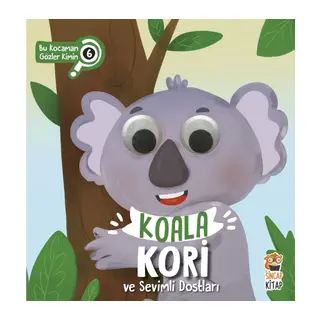 Bu Kocaman Gözler Kimin? 6 - Koala Kori ve Sevimli Dostları
