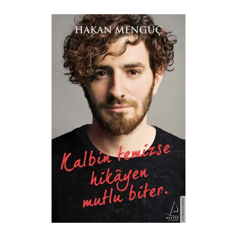 Kalbin Temizse Hikayen Mutlu Biter