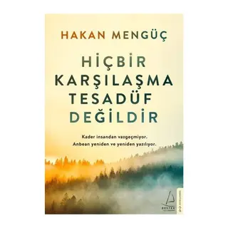 Hiçbir Karşılaşma Tesadüf Değildir
