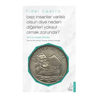 Bazı İnsanlar Varlıklı Olsun Diye Neden Diğerleri Yoksul Olmak Zorunda? - Tarihi Bir Siyaset Felsefe