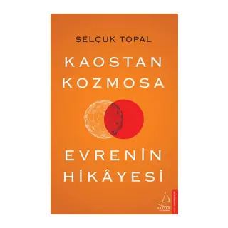 Kaostan Kozmosa Evrenin Hikayesi