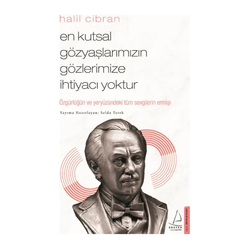 En Kutsal Gözyaşlarımızın Gözlerimize İhtiyacı Yoktur
