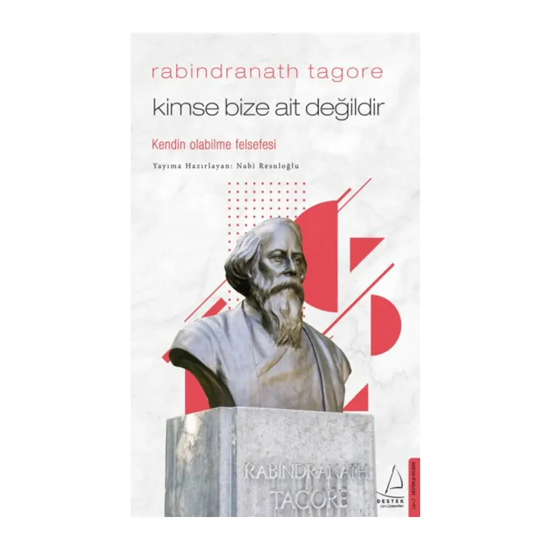 Kimse Bize Ait Değildir - Rabindranath Tagore