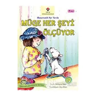 Müge Her Şeyi Ölçüyor - Matematik Her Yerde