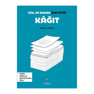 Kim, Ne Zaman İcat Etti? Kâğıt