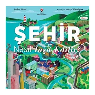 Şehir Nasıl İnşa Edilir?