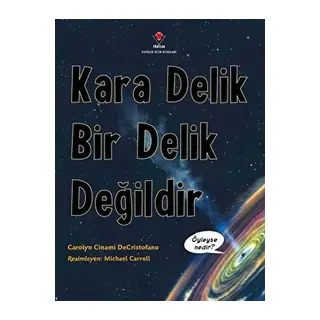 Kara Delik Bir Delik Değildir