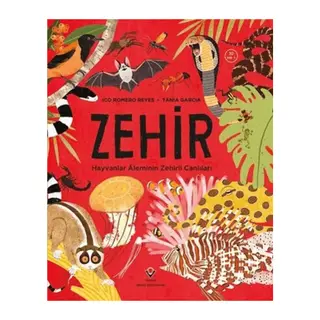 Zehir Hayvanlar Aleminin Zehirli Canlıları