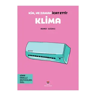 Kim, Ne Zaman İcat Etti? Klima