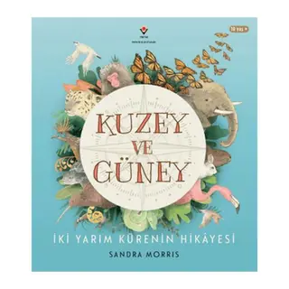 Kuzey ve Güney - İki Yarım Kürenin Hikâyesi